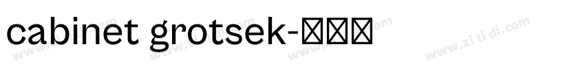 cabinet grotsek字体转换
